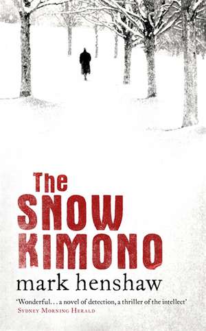 The Snow Kimono de Mark Henshaw