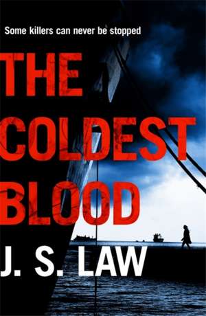 The Coldest Blood de J. S. Law