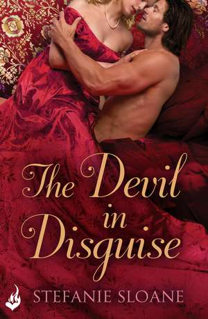 The Devil In Disguise: Regency Rogues Book 1 de Stefanie Sloane