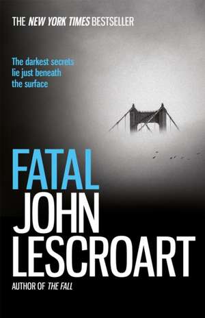 Fatal de John Lescroart