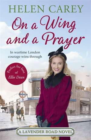 On A Wing And A Prayer (Lavender Road 3) de Helen Carey