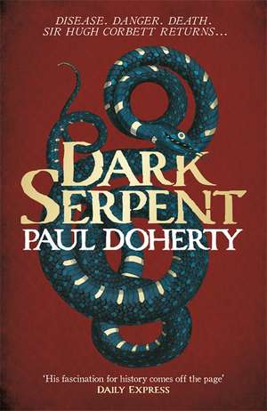 Dark Serpent (Hugh Corbett Mysteries, Book 18) de Paul Doherty