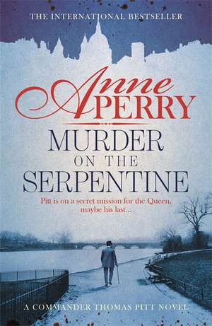 Murder on the Serpentine de Anne Perry