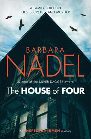 The House of Four (Inspector Ikmen Mystery 19) de Barbara Nadel