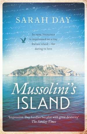 Mussolini's Island de Sarah Day