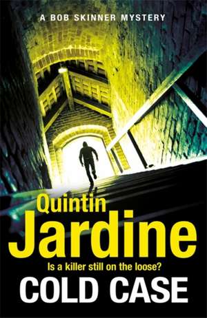 Jardine, Q: Cold Case (Bob Skinner series, Book 30) de Quintin Jardine