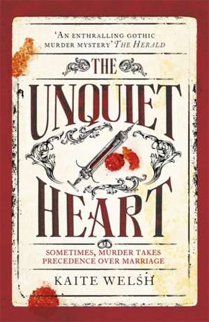 The Unquiet Heart de Kaite Welsh