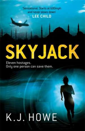 Howe, K: Skyjack de K. J. Howe