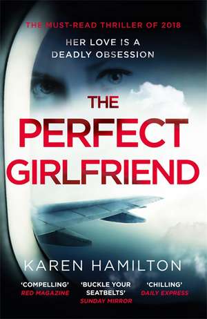 The Perfect Girlfriend de Karen Hamilton