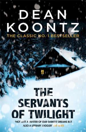 The Servants of Twilight de Dean Koontz