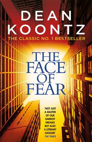 The Face of Fear de Dean Koontz