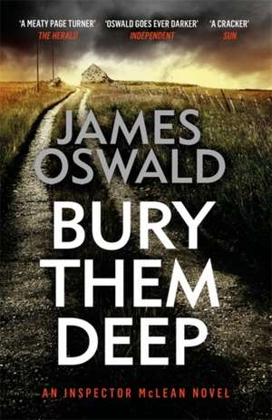 Bury Them Deep de James Oswald