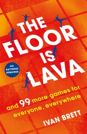 The Floor is Lava de Ivan Brett