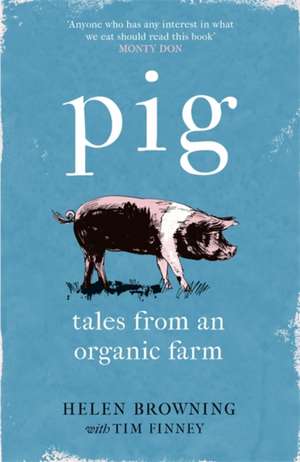 PIG de Helen Browning