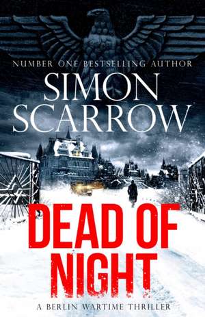 Dead of Night de Simon Scarrow