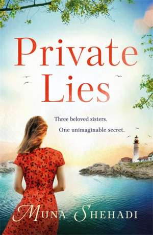 Private Lies de Muna Shehadi