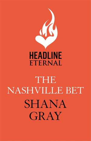 The Nashville Bet de Shana Gray