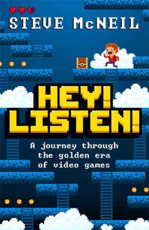 Hey! Listen! de Steve McNeil