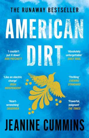 Cartea American Dirt de Jeanine Cummins