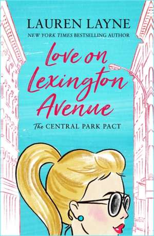 Love on Lexington Avenue de Lauren Layne