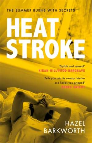 Heatstroke de Hazel Barkworth