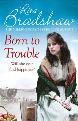 Born to Trouble de Rita Bradshaw