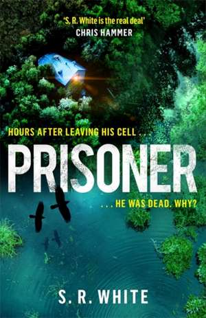 Prisoner de S R White