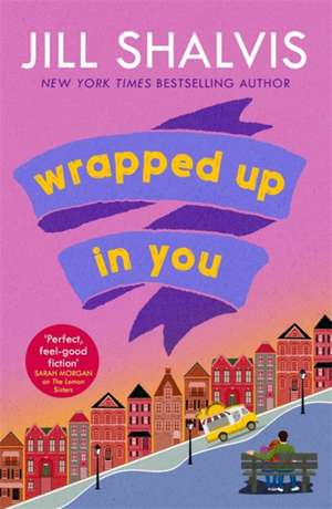 Wrapped Up In You de Jill (Author) Shalvis