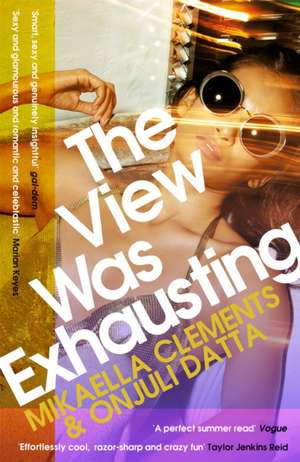 The View Was Exhausting de Mikaella Clements