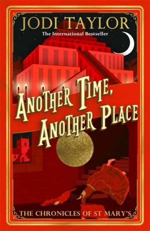 Another Time, Another Place de Jodi Taylor