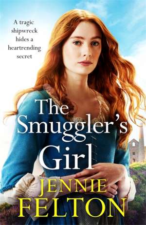 The Smuggler's Girl de Jennie Felton