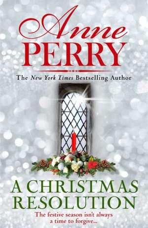 A Christmas Resolution de Anne Perry