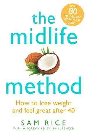 The Midlife Method de Sam Rice