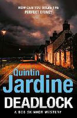 Deadlock de Quintin Jardine