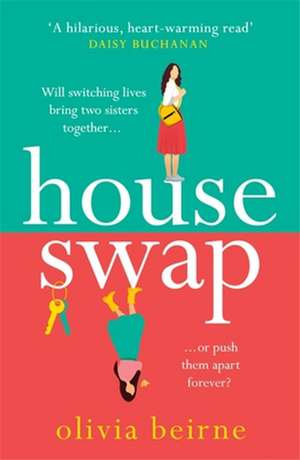 House Swap de Olivia Beirne