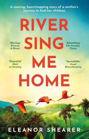 River Sing Me Home de Eleanor Shearer