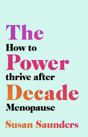 The Power Decade de Susan Saunders