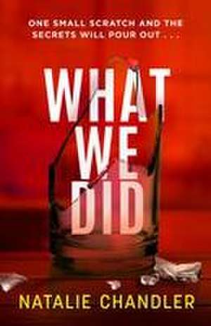 What We Did de Natalie Chandler