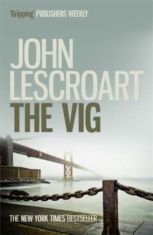 The Vig (Dismas Hardy series, book 2) de John Lescroart