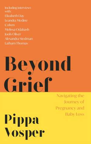 Beyond Grief de Pippa Vosper