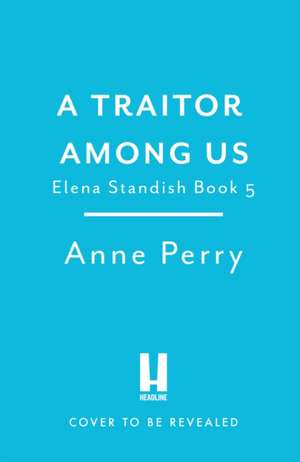 A Traitor Among Us de Anne Perry