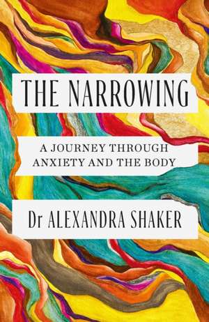 The Narrowing de Alexandra Shaker