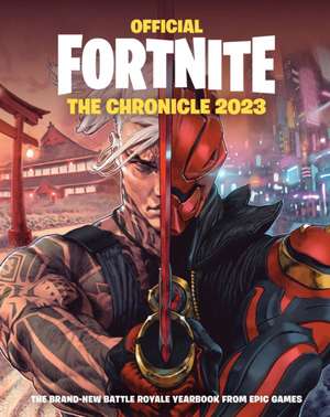 Fortnite Official: The Chronicle (Annual 2023) de Epic Games