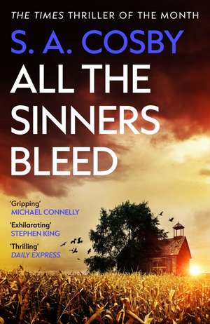 All The Sinners Bleed de S. A. Cosby