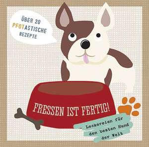 Fressen ist fertig! de Shawn Sherry