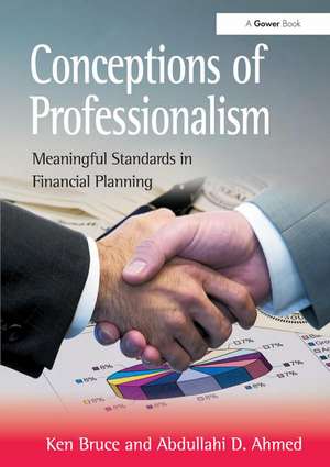 Conceptions of Professionalism: Meaningful Standards in Financial Planning de KEN BRUCE