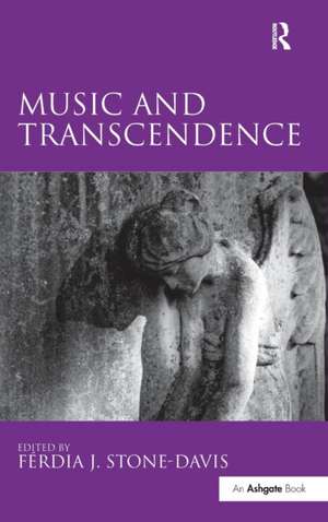 Music and Transcendence de Ferdia J. Stone-Davis