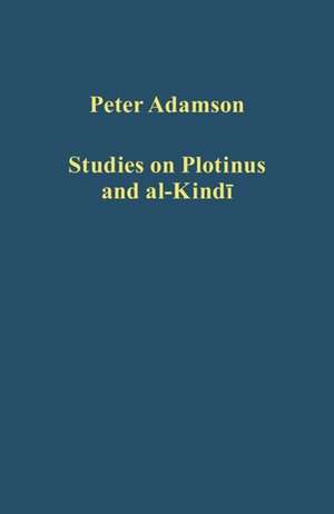 Studies on Plotinus and al-Kindi de Peter Adamson