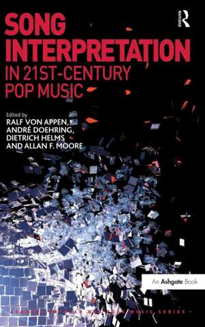 Song Interpretation in 21st-Century Pop Music de Ralf von Appen