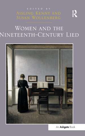 Women and the Nineteenth-Century Lied de Aisling Kenny